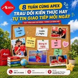 Học hè tiếng Anh 8 tuần cùng Apex con có gì?